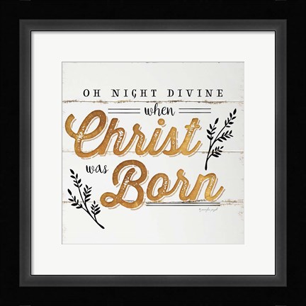 Framed Oh Night Divine Print