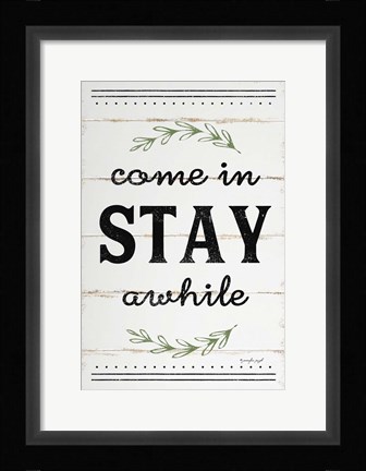 Framed Come In, Stay Awhile II Print