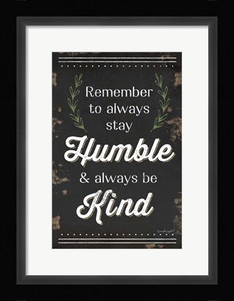 Framed Humble and Kind Print