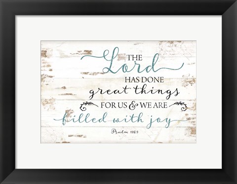 Framed Psalm 126:3 Print