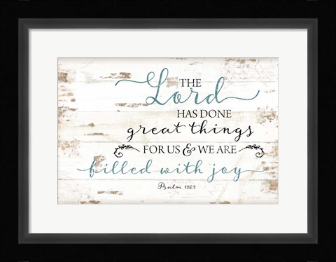 Framed Psalm 126:3 Print