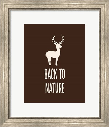 Framed Back to Nature Print