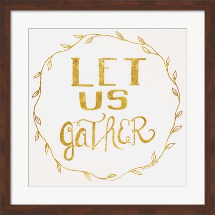 Framed Let Us Gather - Gold Print