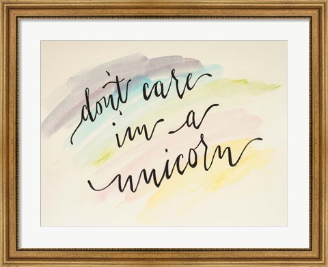 Framed Don&#39;t Care I&#39;m a Unicorn Print