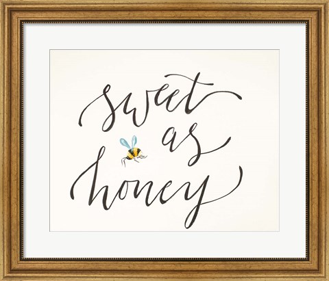 Framed Sweet as Honey Print
