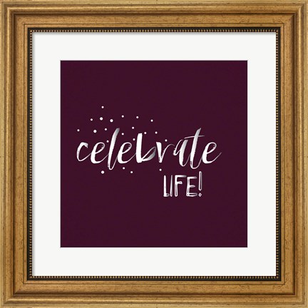 Framed Celebrate Life Print