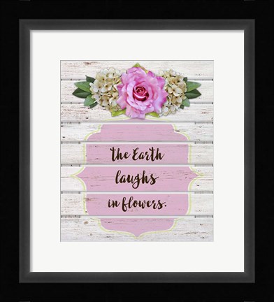 Framed Earth Laughs In Flowers Print