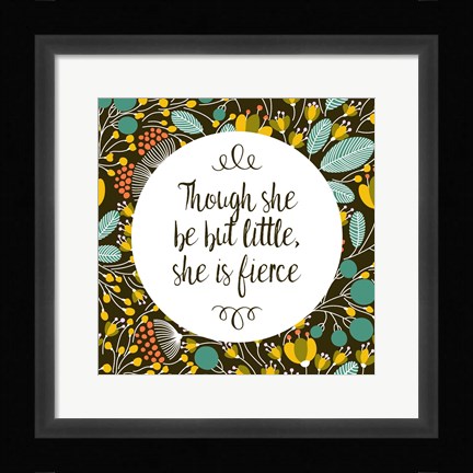 Framed Though She Be But Little - Retro Floral Black Print