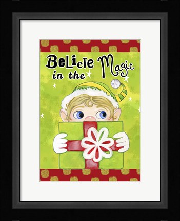 Framed Believe in the Magic Print