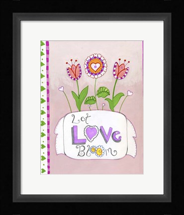 Framed Let Love Bloom Print