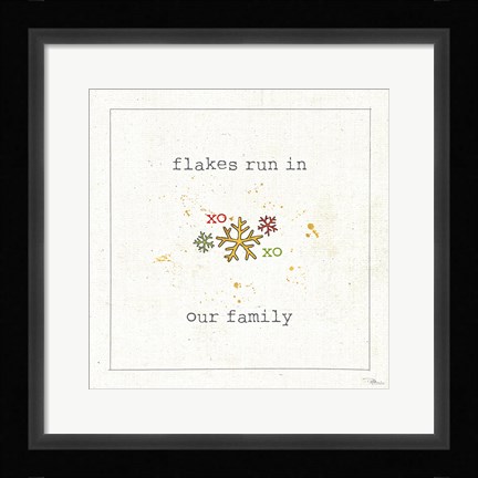 Framed Christmas Cuties V - Flakes Run in Our Family Print