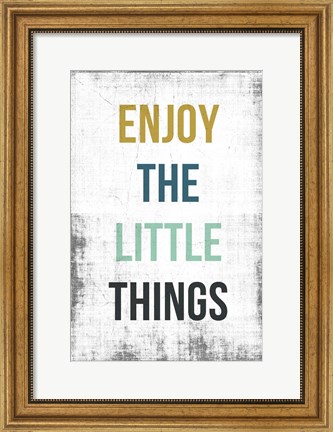 Framed Enjoy the Little Things Print