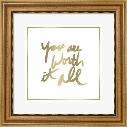 Framed You are Worth it All Border Print