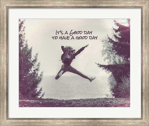 Framed It&#39;s a Good Day - Leap Grayscale Print