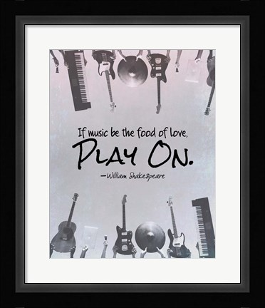 Framed If Music Be The Food Of Love Shakespeare Musical Instruments Print