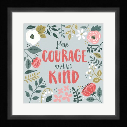 Framed Wildflower Daydreams II Have Courage Print