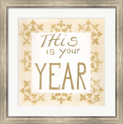 Framed This is Your Year Print