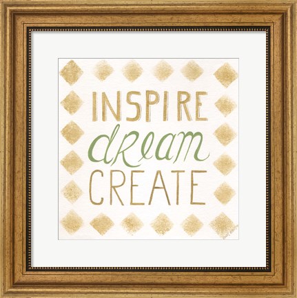 Framed Inspire, Dream, Create Print