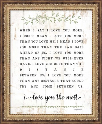 Framed I Love You More Print