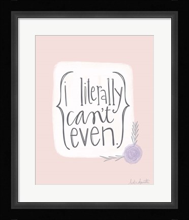 Framed Literally Can't Even Print