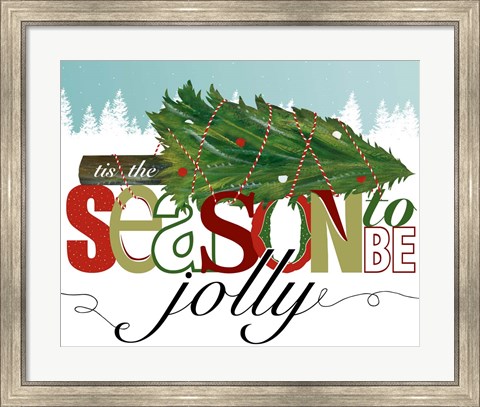 Framed To Be Jolly II Print