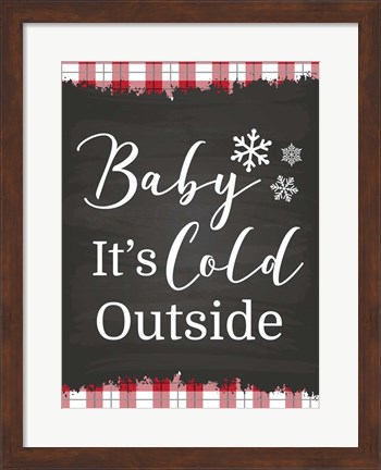 Framed Baby It&#39;s Cold Print