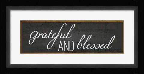 Framed Grateful and Blessed Print
