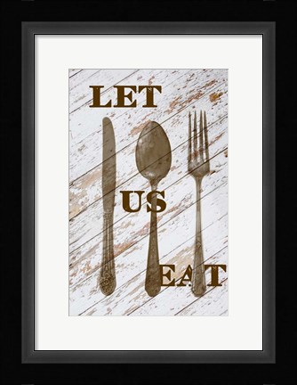 Framed Let Us Eat Print