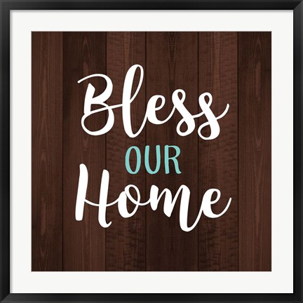 Framed Bless Our Home Print