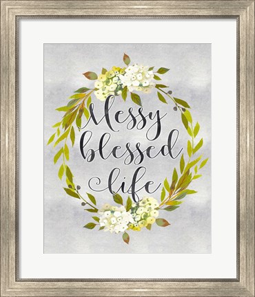 Framed Messy Blessed Life Print
