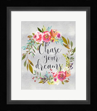 Framed Chase Your Dreams Print