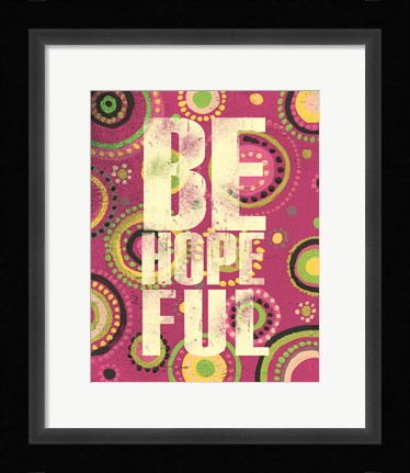 Framed Bright Be Hopeful Print