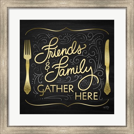 Framed Gather Here I (Friends Family) Print