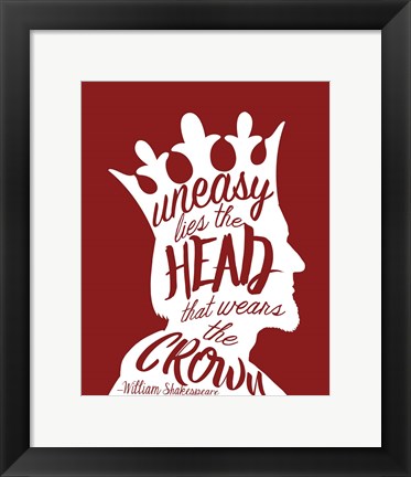 Framed Uneasy Lies The Head Shakespeare - King White on Red Print