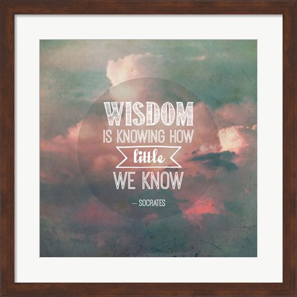 Framed Wisdom is Knowing How Little We Know - Pink Clouds Print