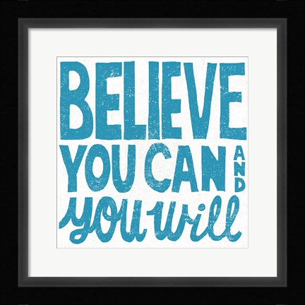 Framed Believe You Can Teal Print