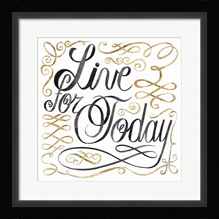 Framed Live for Today Print
