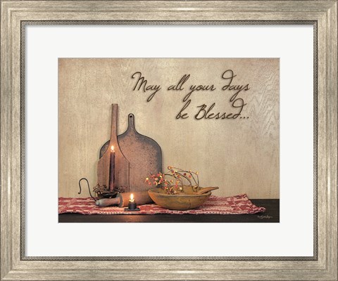 Framed May All Your Days be Blessed Print