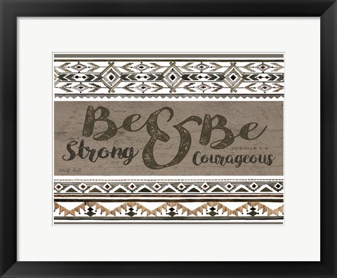 Framed Be Strong &amp; Be Courageous Print