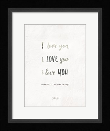 Framed I Love You Print