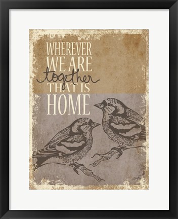 Framed Together is Home Print