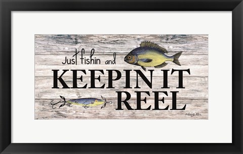 Framed Keepin&#39; It Reel Print