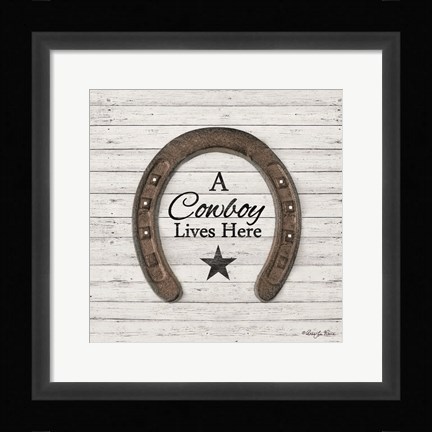 Framed Cowboy Lives Here Print