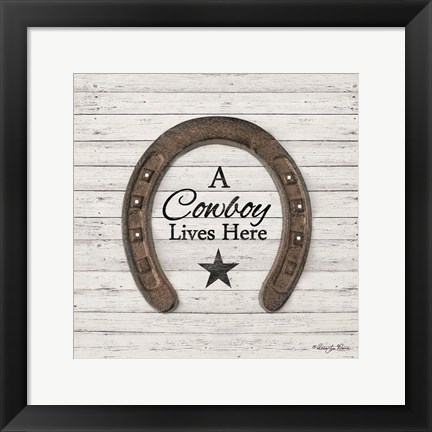 Framed Cowboy Lives Here Print
