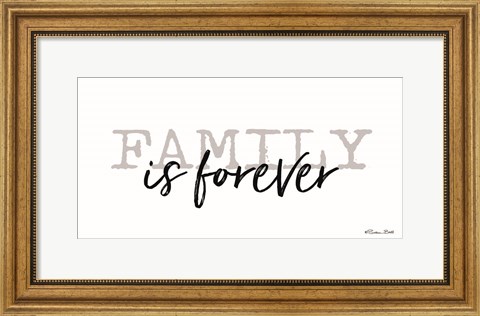 Framed Family is Forever Print