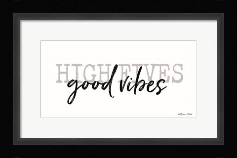 Framed High Fives Good Vibes Print