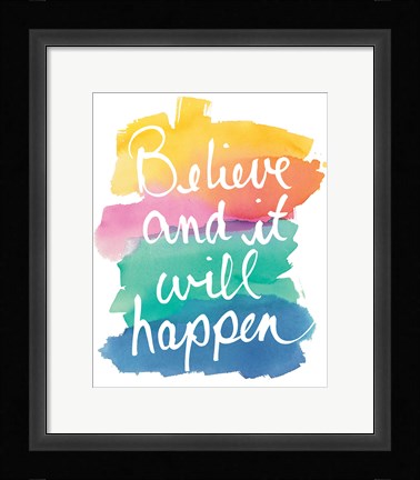 Framed Colorburst I Believe Print