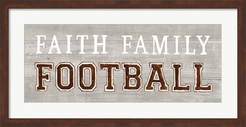 Framed Game Day III Faith Family Football Print