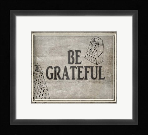 Framed Be Greatful BK Print