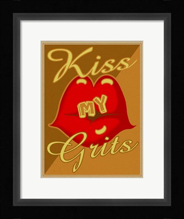 Framed Kiss My Grits Print